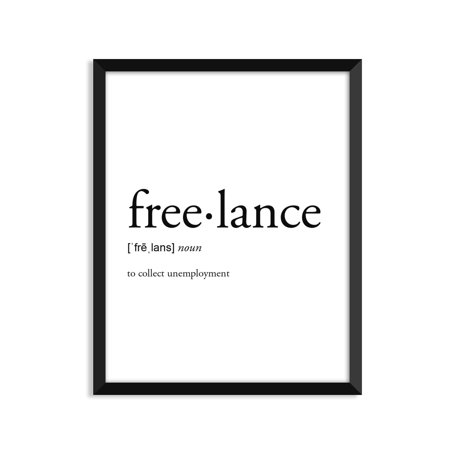 Freelance Definition - Unframed Art Print Or Greeting Card